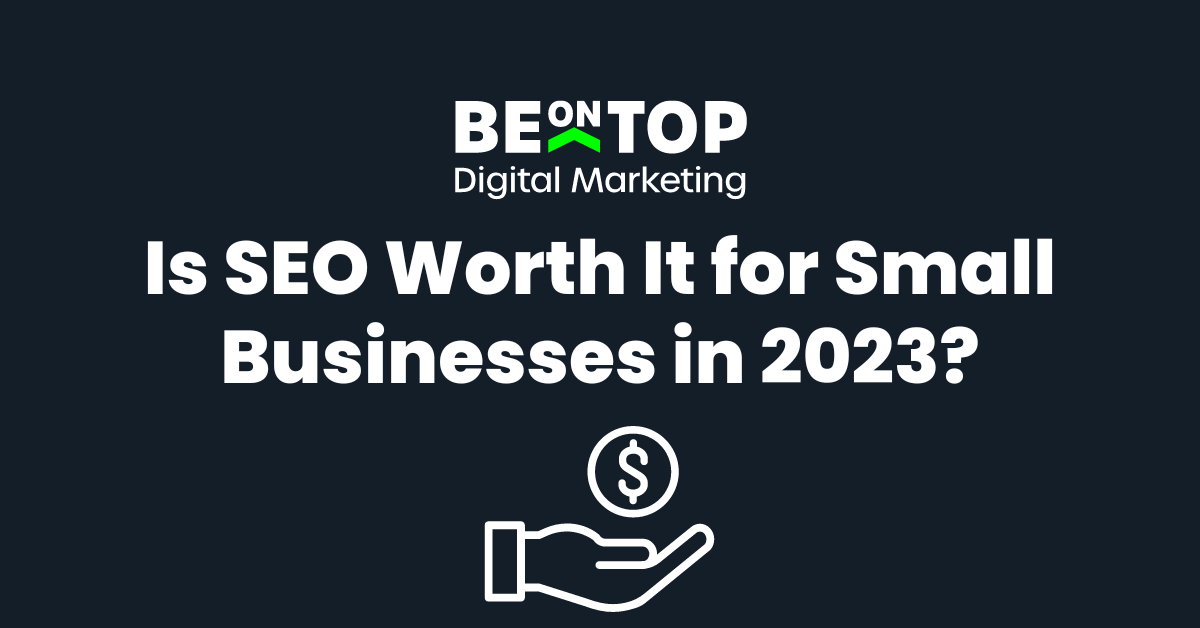 Is SEO Worth It for Small Businesses